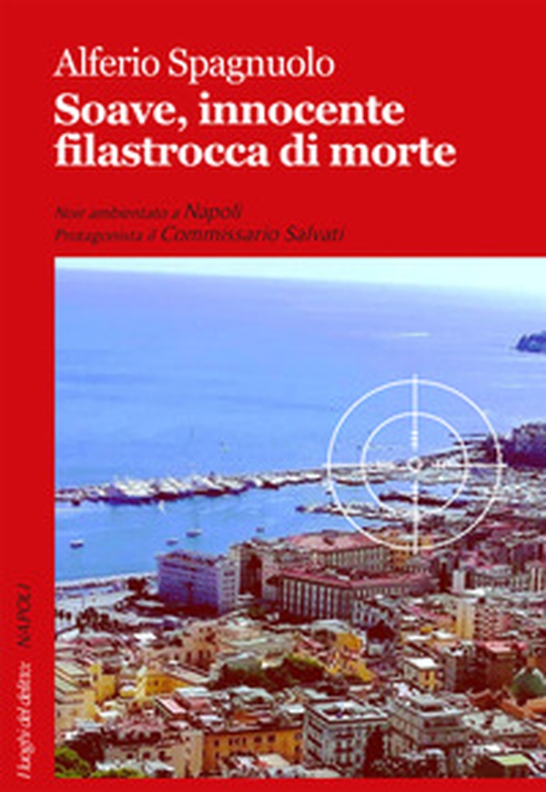 Soave, innocente filastrocca di morte - Librerie.coop Soave, innocente filastrocca di morte - Librerie.coop