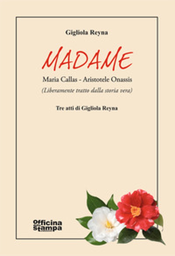 Madame. Maria Callas-Aristotele Onassis - Librerie.coop Madame. Maria Callas-Aristotele Onassis - Librerie.coop