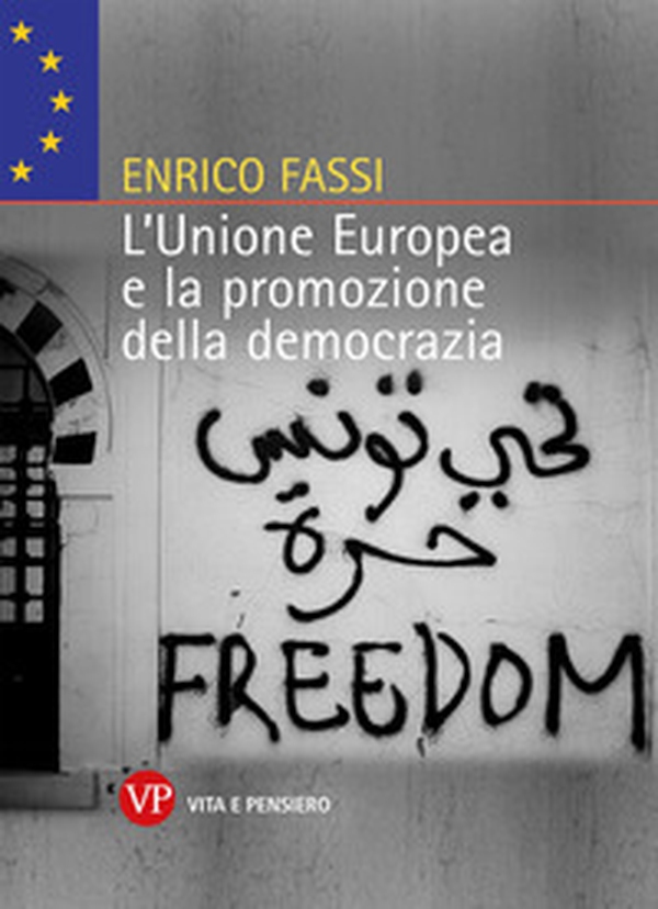 L'Unione Europea e promozione della democrazia - Librerie.coop L'Unione Europea e promozione della democrazia - Librerie.coop