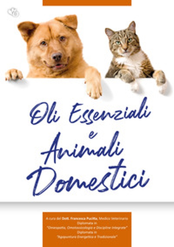 Oli essenziali e animali domestici - Librerie.coop Oli essenziali e animali domestici - Librerie.coop