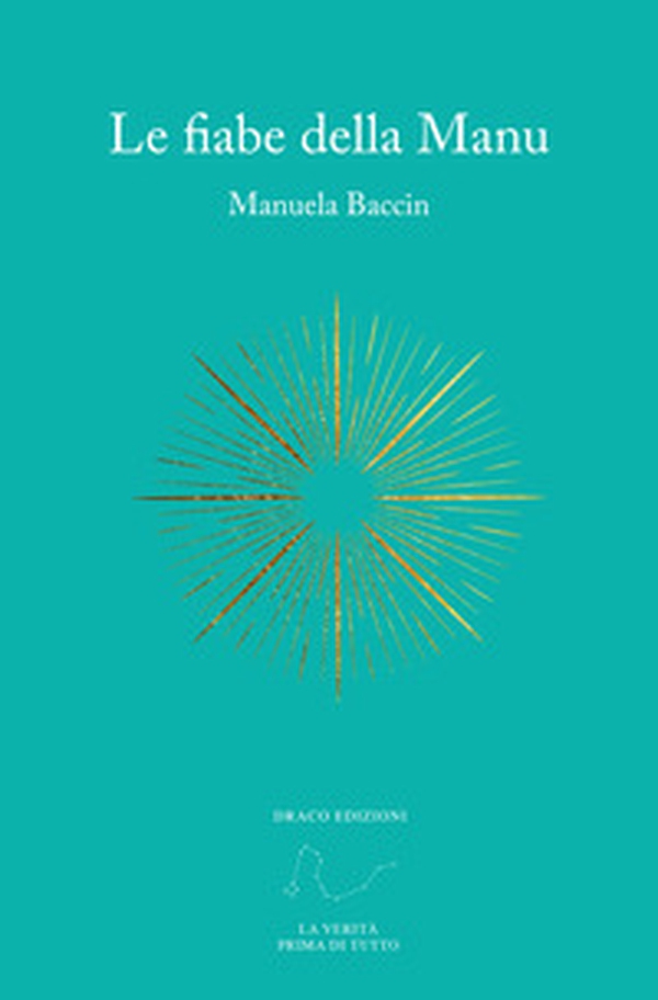 Le fiabe della Manu - Librerie.coop Le fiabe della Manu - Librerie.coop