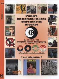 Intera discografia dell'etichetta Ricordi. Dal 1958 al 1980. Con valutazioni. Ediz. italiana e inglese - Librerie.coop