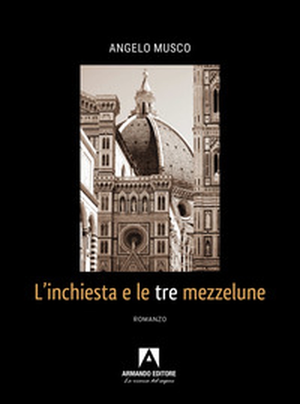 L'inchiesta e le tre mezzelune - Librerie.coop L'inchiesta e le tre mezzelune - Librerie.coop