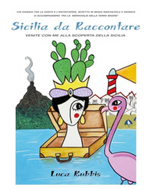Sicilia da raccontare - Librerie.coop Sicilia da raccontare - Librerie.coop