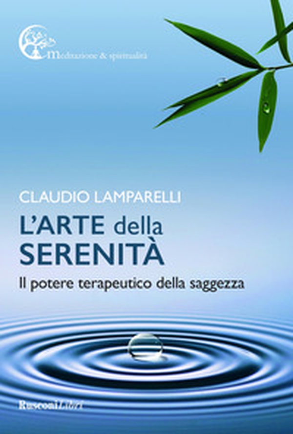 L'arte della serenità - Librerie.coop L'arte della serenità - Librerie.coop