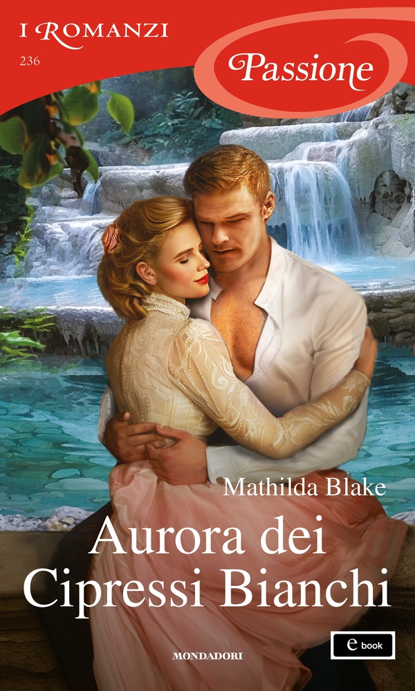 Aurora dei Cipressi Bianchi (I Romanzi Passione) - Librerie.coop Aurora dei Cipressi Bianchi (I Romanzi Passione) - Librerie.coop