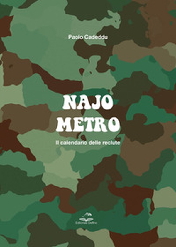 Najometro. Il calendario delle reclute - Librerie.coop Najometro. Il calendario delle reclute - Librerie.coop