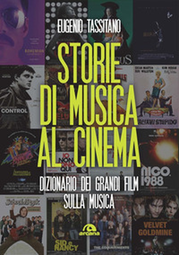 Storie di musica al cinema. Dizionario dei grandi film sulla musica - Librerie.coop Storie di musica al cinema. Dizionario dei grandi film sulla musica - Librerie.coop
