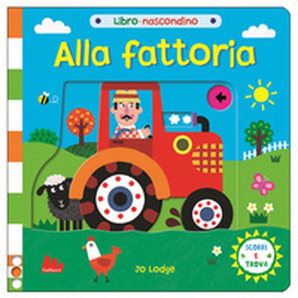 Alla fattoria. Libro nascondino - Librerie.coop Alla fattoria. Libro nascondino - Librerie.coop