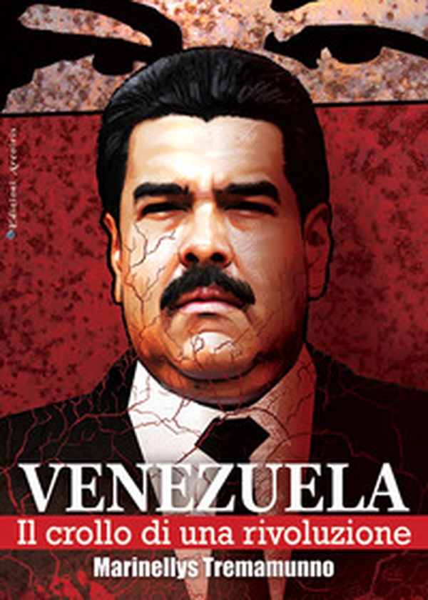 Venezuela. Il crollo di una rivoluzione - Librerie.coop Venezuela. Il crollo di una rivoluzione - Librerie.coop
