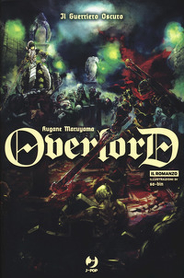 Il guerriero oscuro. Overlord - Librerie.coop Il guerriero oscuro. Overlord - Librerie.coop