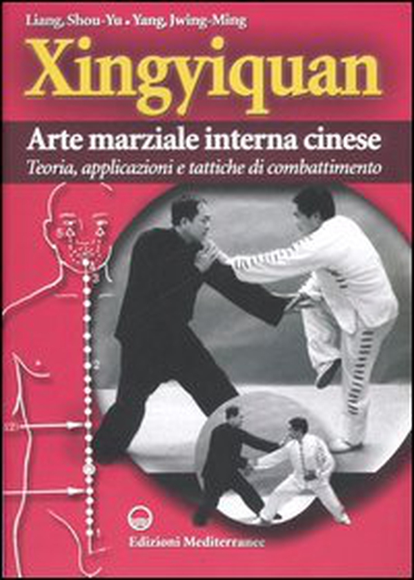 Xingyiquan. Arte marziale interna cinese. Teoria, applicazioni e tattiche di combattimento - Librerie.coop Xingyiquan. Arte marziale interna cinese. Teoria, applicazioni e tattiche di combattimento - Librerie.coop