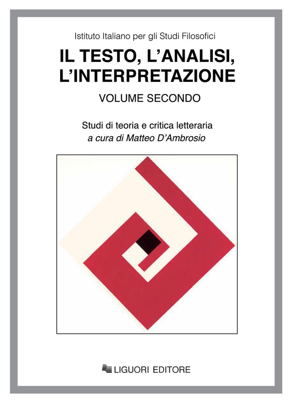 Il testo, l’analisi, l’interpretazione - Librerie.coop Il testo, l’analisi, l’interpretazione - Librerie.coop