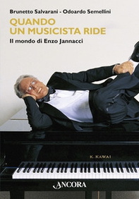 Quando un musicista ride. Il mondo di Enzo Jannacci - Librerie.coop