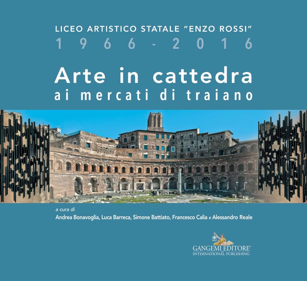 Arte in cattedra ai mercati di Traiano - Librerie.coop Arte in cattedra ai mercati di Traiano - Librerie.coop