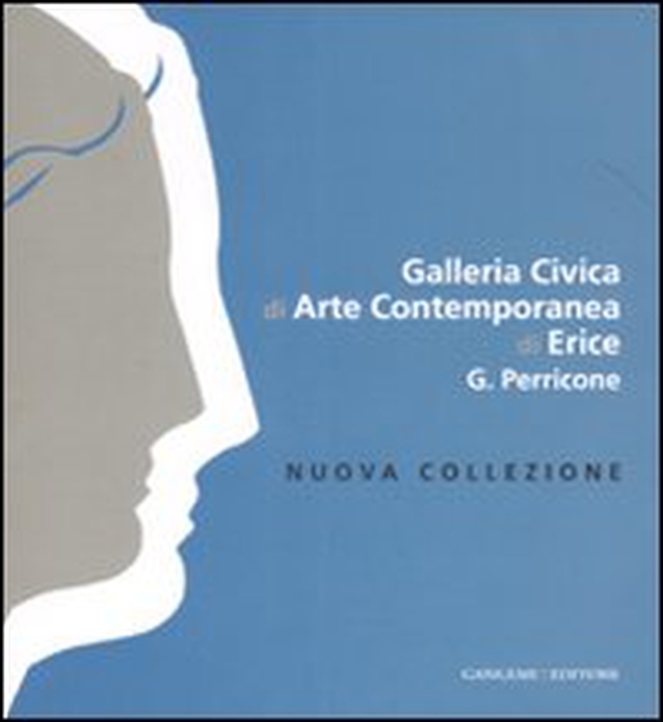 Galleria Civica di Arte contemporanea di Erice G. Perricone. Nuova collezione. Ediz. italiana e inglese - Librerie.coop Galleria Civica di Arte contemporanea di Erice G. Perricone. Nuova collezione. Ediz. italiana e inglese - Librerie.coop