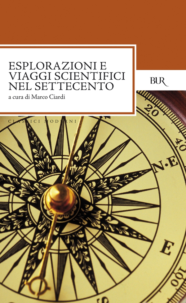 Esplorazioni e viaggi scientifici del Settecento - Librerie.coop Esplorazioni e viaggi scientifici del Settecento - Librerie.coop