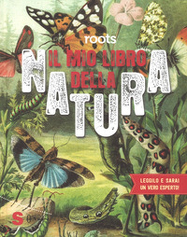 Roots. Il mio libro della natura - Librerie.coop Roots. Il mio libro della natura - Librerie.coop