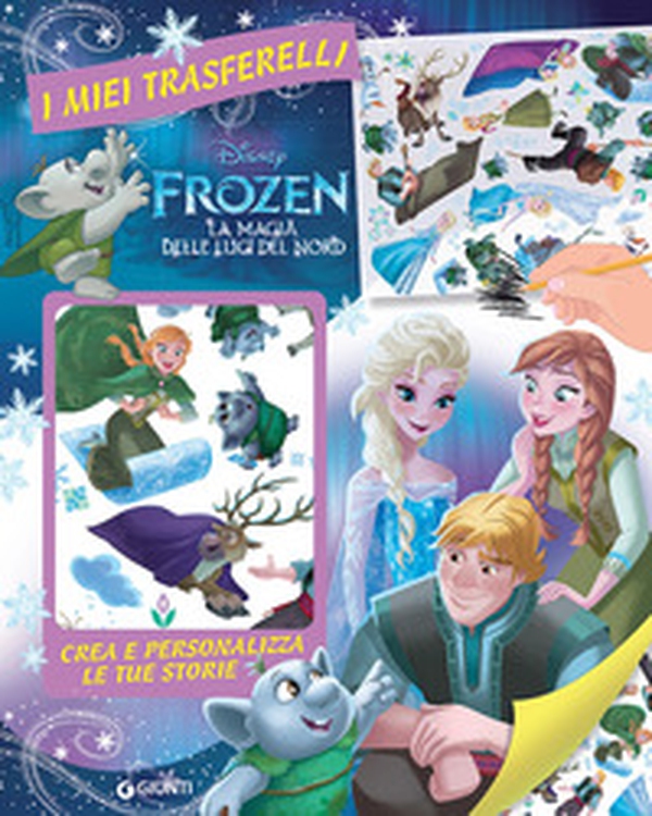 Frozen. La magia delle luci del Nord. I miei trasferelli. Crea e personalizza le tue storie - Librerie.coop Frozen. La magia delle luci del Nord. I miei trasferelli. Crea e personalizza le tue storie - Librerie.coop