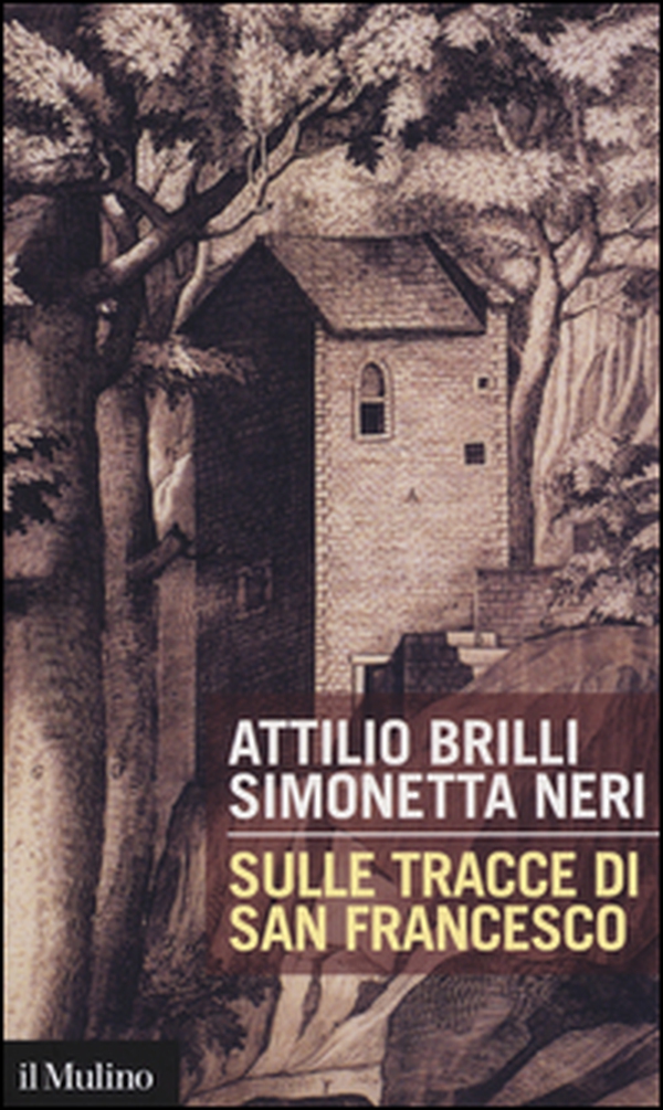 Sulle tracce di San Francesco - Librerie.coop Sulle tracce di San Francesco - Librerie.coop
