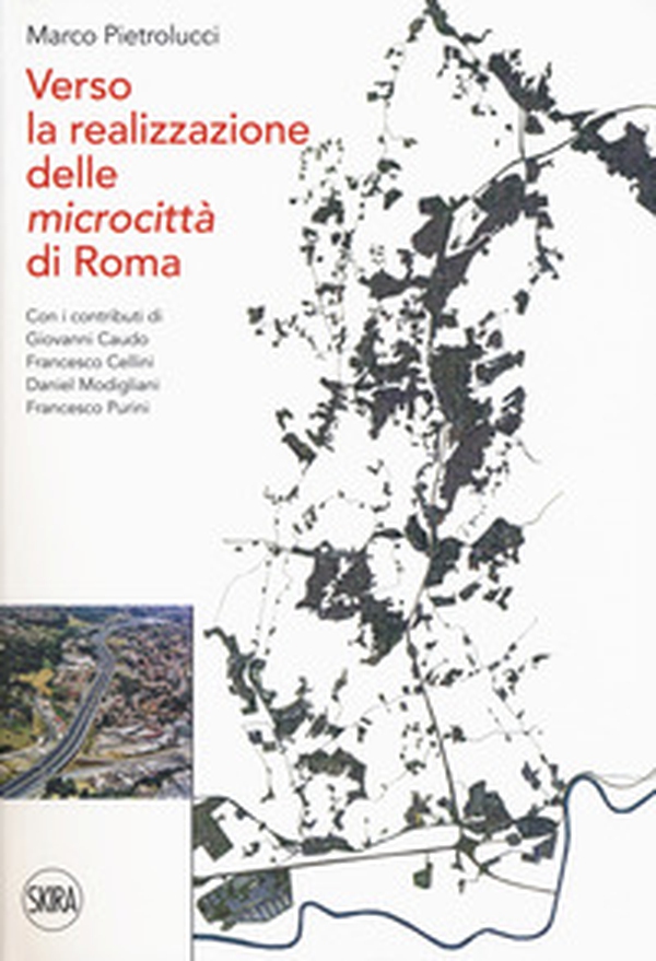 Verso la realizzazione delle microcittà di Roma - Librerie.coop Verso la realizzazione delle microcittà di Roma - Librerie.coop