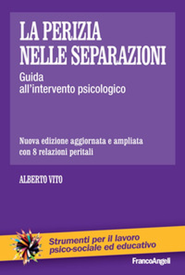 La perizia nelle separazioni. Guida all'intervento psicologico - Librerie.coop La perizia nelle separazioni. Guida all'intervento psicologico - Librerie.coop