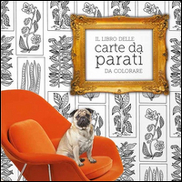 Il libro delle carte da parati da colorare - Librerie.coop Il libro delle carte da parati da colorare - Librerie.coop