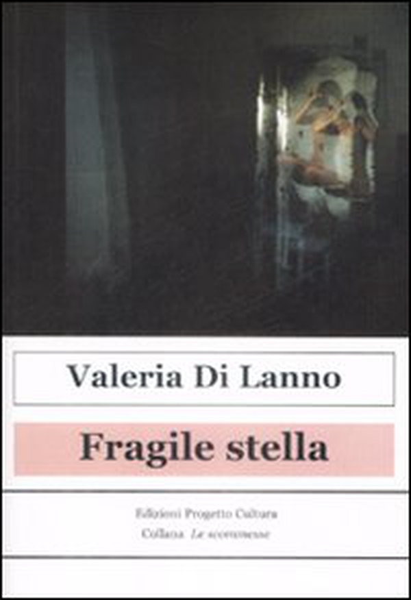 Fragile Stella - Librerie.coop Fragile Stella - Librerie.coop