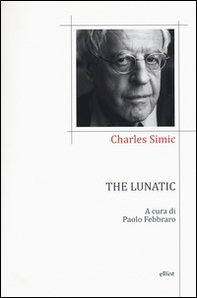 The lunatic. Testo inglese a fronte - Librerie.coop