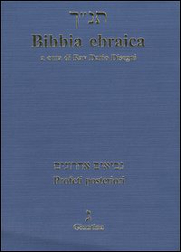 Bibbia ebraica. Profeti posteriori. Testo ebraico a fronte - Librerie.coop Bibbia ebraica. Profeti posteriori. Testo ebraico a fronte - Librerie.coop