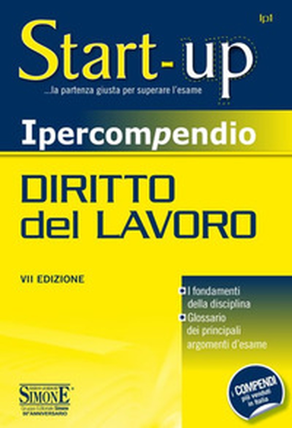 Ipercompendio diritto del lavoro. I fondamenti della disciplina. Glossario dei principali argomenti d'esame - Librerie.coop Ipercompendio diritto del lavoro. I fondamenti della disciplina. Glossario dei principali argomenti d'esame - Librerie.coop