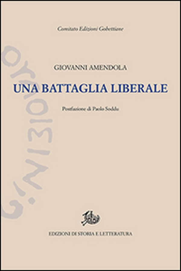 Una battaglia liberale. Discorsi politici (1919-1923) - Librerie.coop Una battaglia liberale. Discorsi politici (1919-1923) - Librerie.coop
