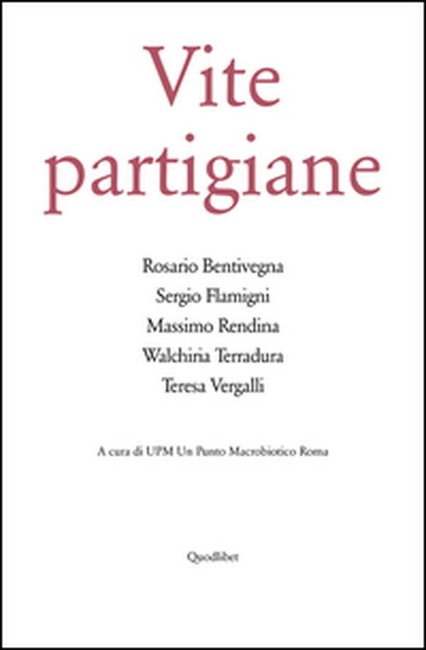 Vite partigiane - Librerie.coop Vite partigiane - Librerie.coop