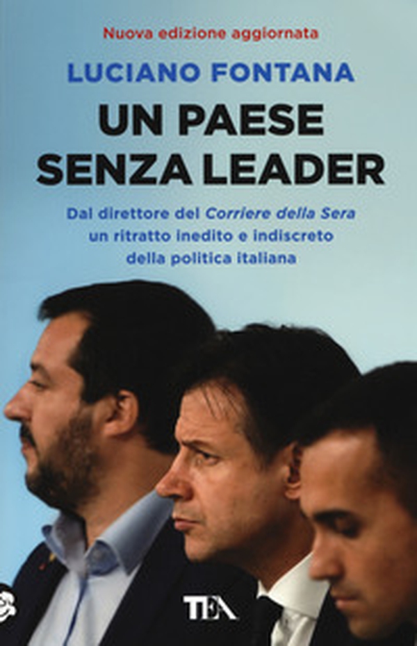 Un paese senza leader. Storie, protagonisti e retroscena di una classe politica in crisi - Librerie.coop Un paese senza leader. Storie, protagonisti e retroscena di una classe politica in crisi - Librerie.coop
