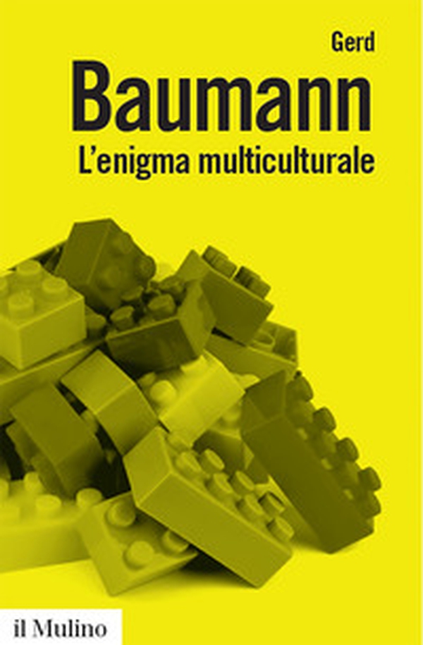 L'enigma multiculturale. Stati, etnie, religioni - Librerie.coop L'enigma multiculturale. Stati, etnie, religioni - Librerie.coop