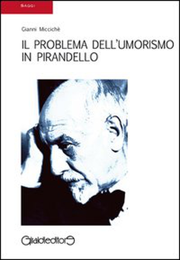 Il problema dell'umorismo in Pirandello - Librerie.coop Il problema dell'umorismo in Pirandello - Librerie.coop
