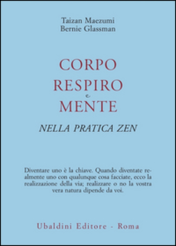 Corpo, respiro e mente nella pratica zen - Librerie.coop Corpo, respiro e mente nella pratica zen - Librerie.coop