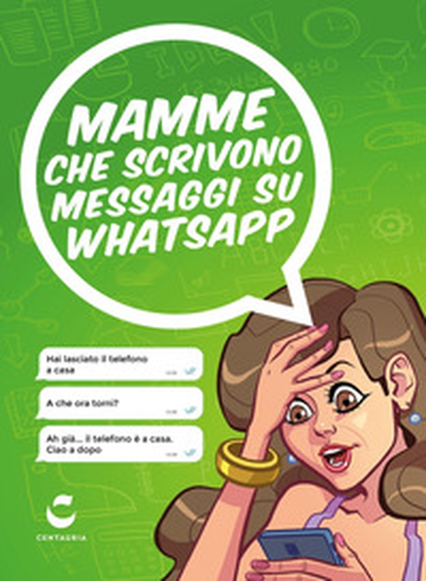 Mamme che scrivono messaggi su Whatsapp - Librerie.coop Mamme che scrivono messaggi su Whatsapp - Librerie.coop