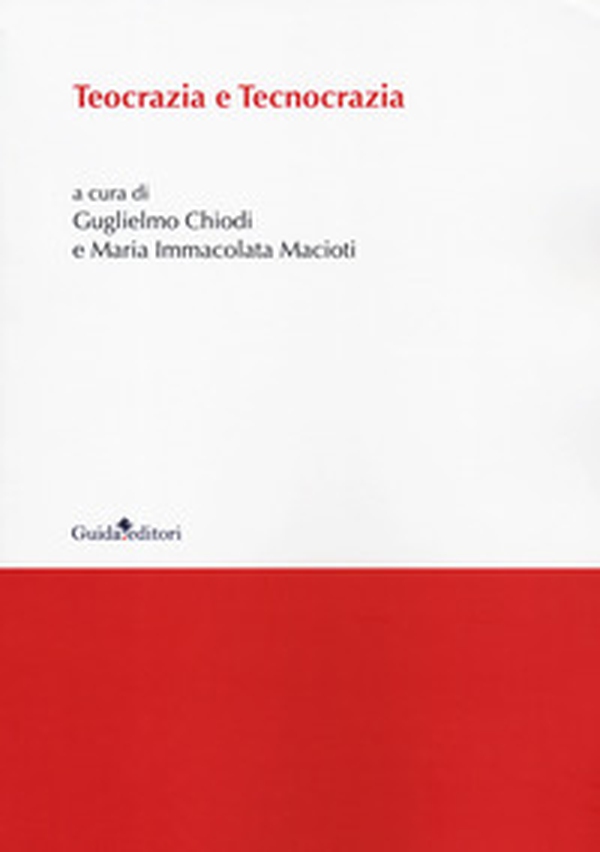 Teocrazia e tecnocrazia - Librerie.coop Teocrazia e tecnocrazia - Librerie.coop