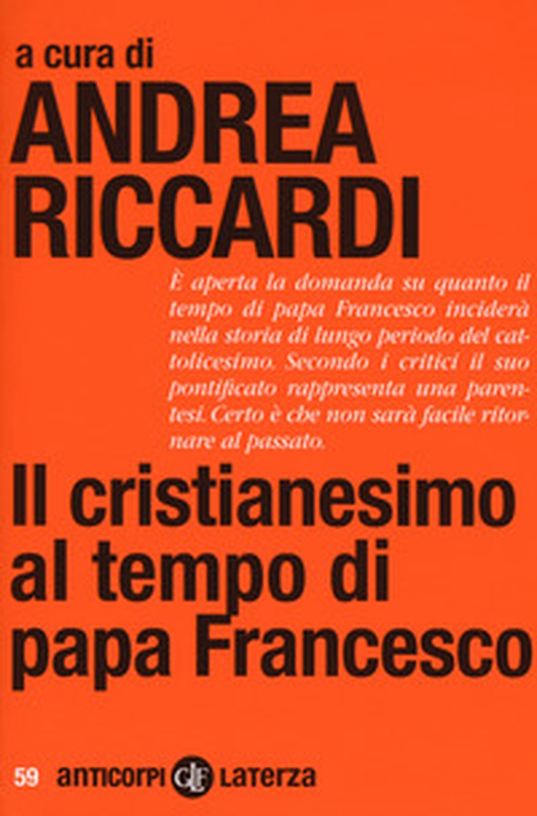 Il cristianesimo al tempo di papa Francesco - Librerie.coop Il cristianesimo al tempo di papa Francesco - Librerie.coop