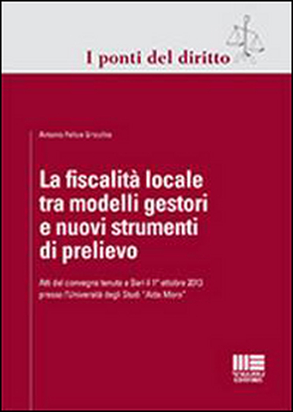 La fiscalità locale tra modelli gestori e nuovi strumenti di prelievo - Librerie.coop La fiscalità locale tra modelli gestori e nuovi strumenti di prelievo - Librerie.coop