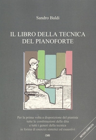 Il libro della tecnica del pianoforte. Metodo completo - Librerie.coop