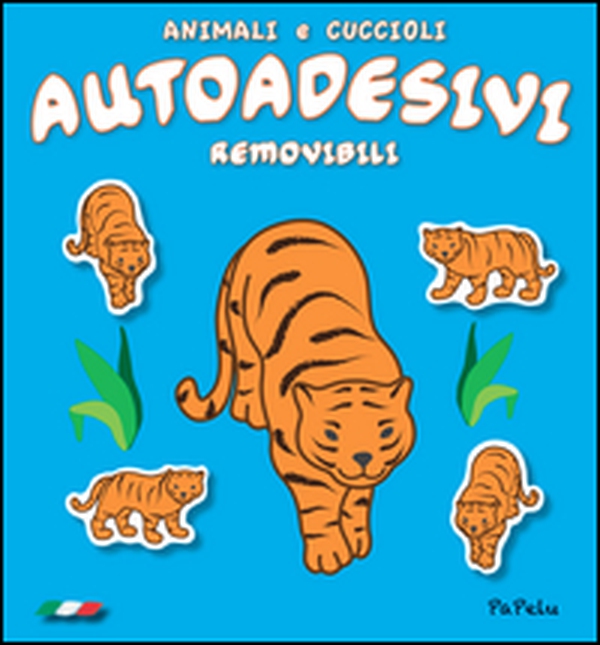 Animali e cuccioli. Autoadesivi removibili - Librerie.coop Animali e cuccioli. Autoadesivi removibili - Librerie.coop