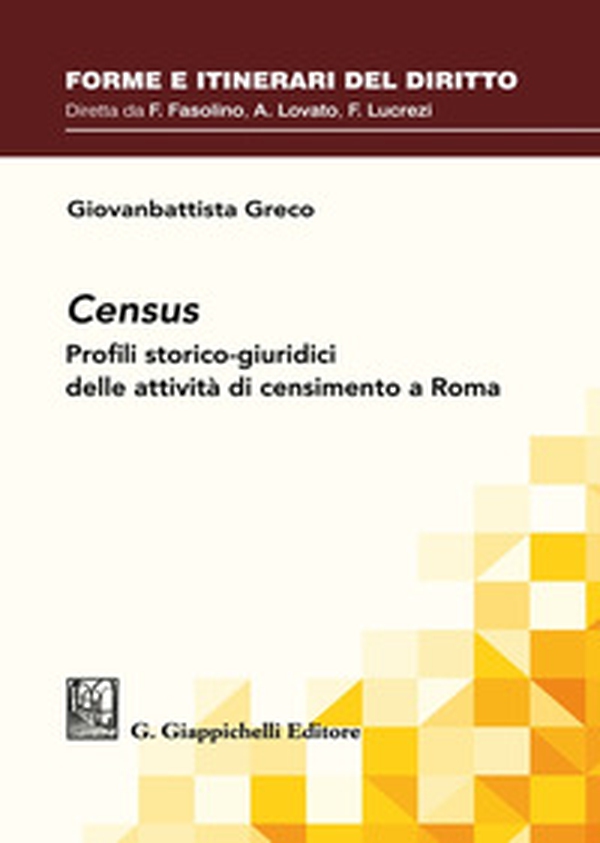 Census. Profili storico-giuridici delle attività di censimento a Roma - Librerie.coop Census. Profili storico-giuridici delle attività di censimento a Roma - Librerie.coop