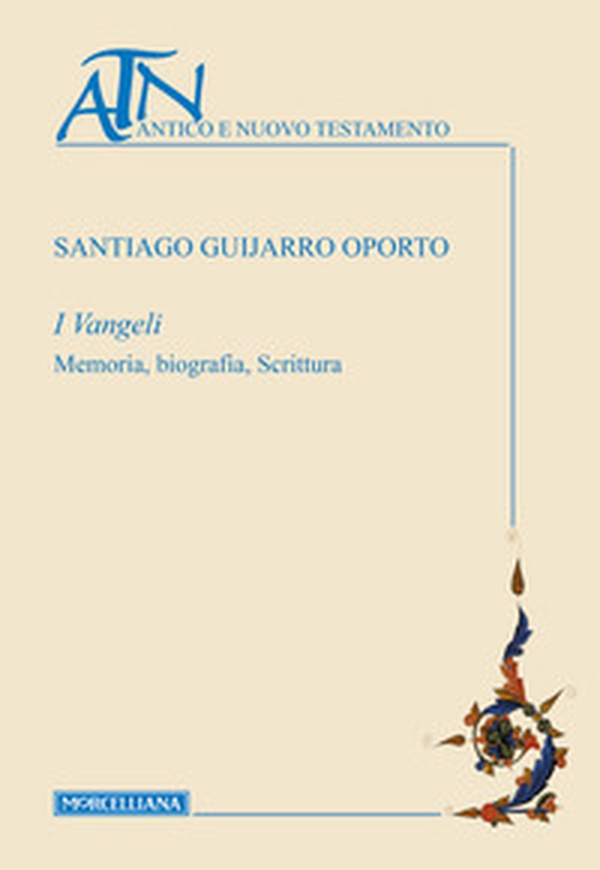 I Vangeli. Memoria, biografia, scrittura - Librerie.coop I Vangeli. Memoria, biografia, scrittura - Librerie.coop