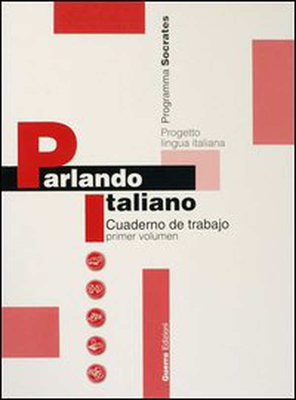 Parlando italiano. Cuaderno de trabajo - Vol. 1 - Librerie.coop Parlando italiano. Cuaderno de trabajo - Vol. 1 - Librerie.coop