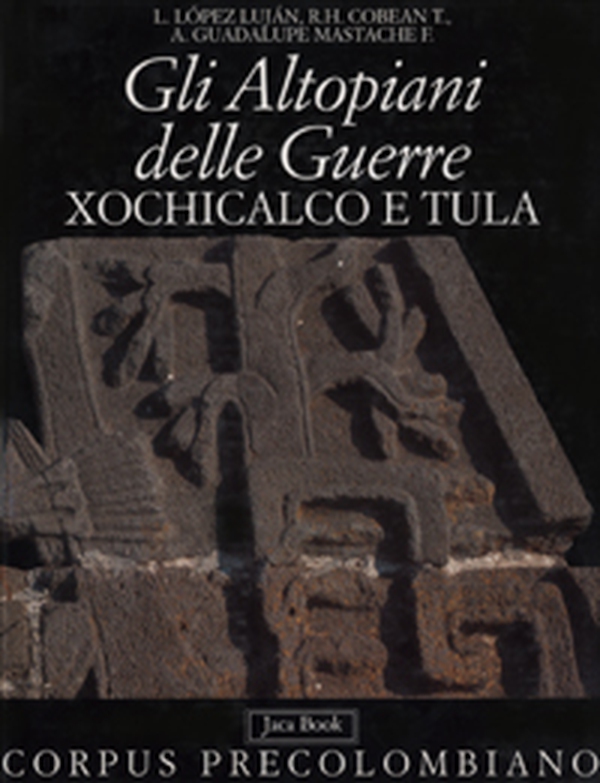 Gli altopiani delle guerre. Xochicalco e Tula - Librerie.coop Gli altopiani delle guerre. Xochicalco e Tula - Librerie.coop