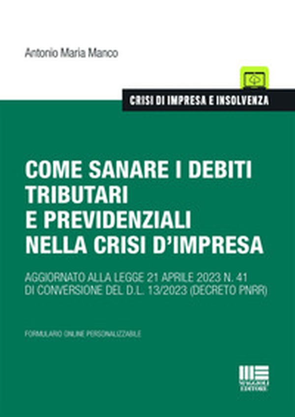 Come sanare i debiti tributari e previdenziali nella crisi d'impresa - Librerie.coop Come sanare i debiti tributari e previdenziali nella crisi d'impresa - Librerie.coop