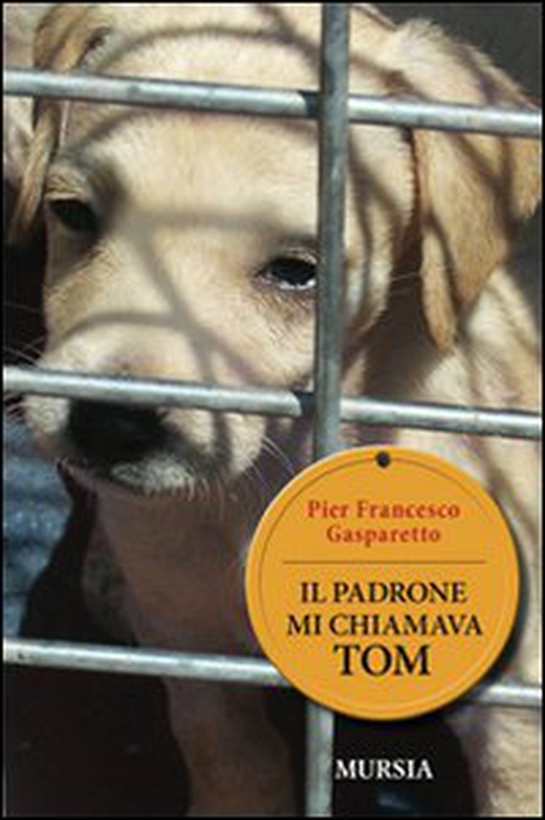 Il padrone mi chiamava Tom - Librerie.coop Il padrone mi chiamava Tom - Librerie.coop