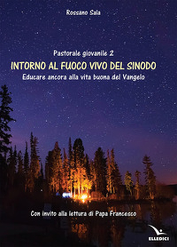 Intorno al fuoco vivo del sinodo - Librerie.coop Intorno al fuoco vivo del sinodo - Librerie.coop
